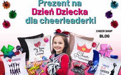 Prezent na Dzień Dziecka dla cheerleaderki