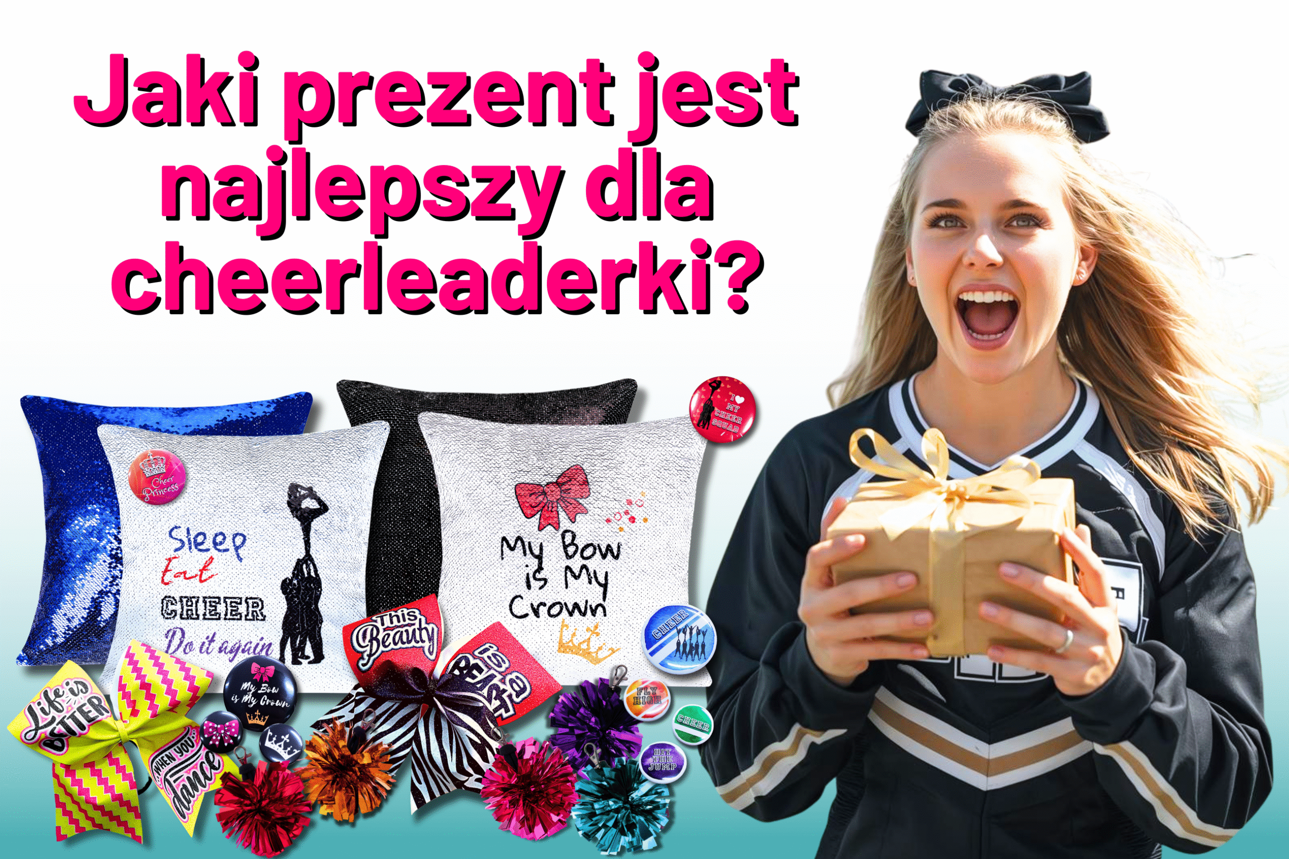 jaki prezent jest najlepszy dla cheerleaderki, gdzie kupić prezent dla cheerleaderki, idealny prezent dla cheerleaderki